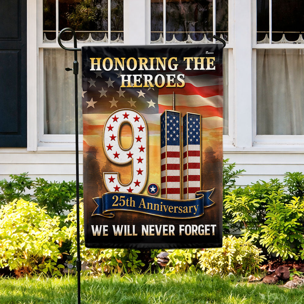 9/11 Patriot Day 25th Anniversary Honoring the Heroes We Will Never Forget Flag