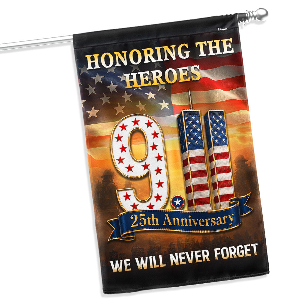 9/11 Patriot Day 25th Anniversary Honoring the Heroes We Will Never Forget Flag