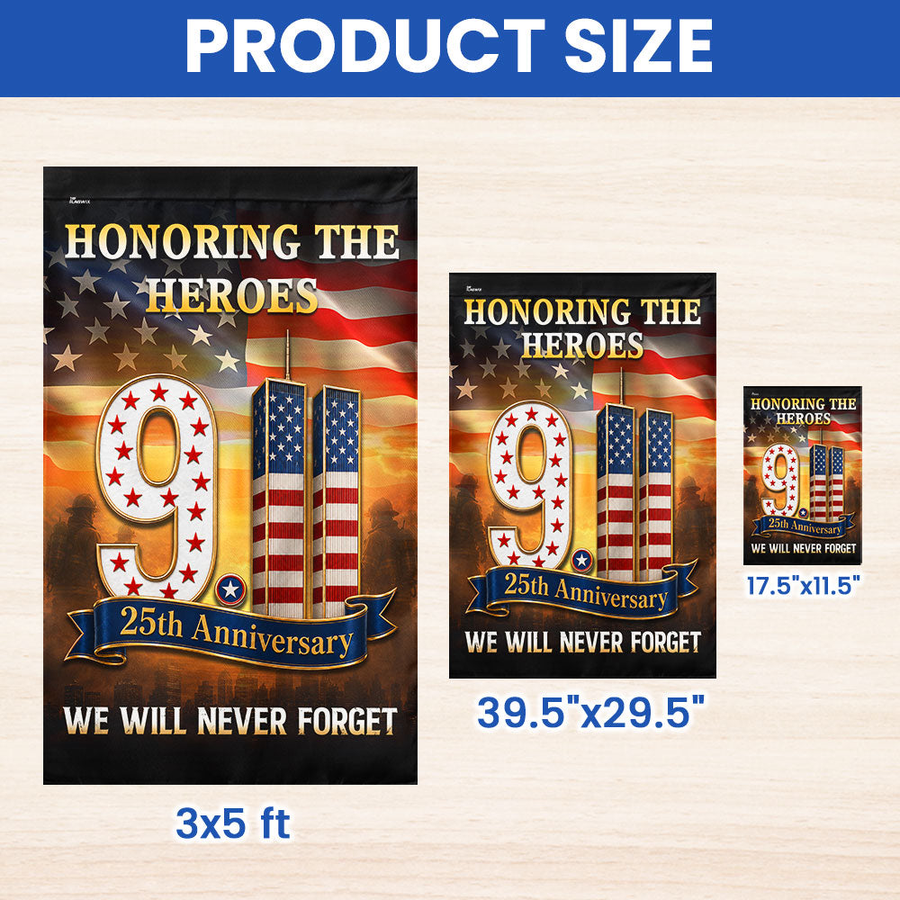 9/11 Patriot Day 25th Anniversary Honoring the Heroes We Will Never Forget Flag