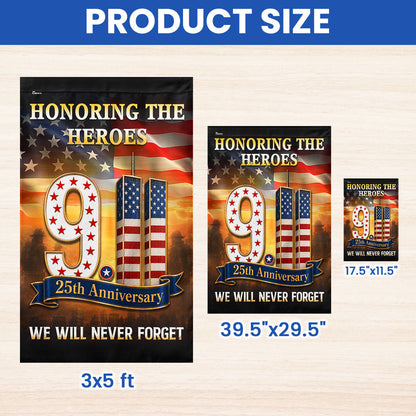 9/11 Patriot Day 25th Anniversary Honoring the Heroes We Will Never Forget Flag