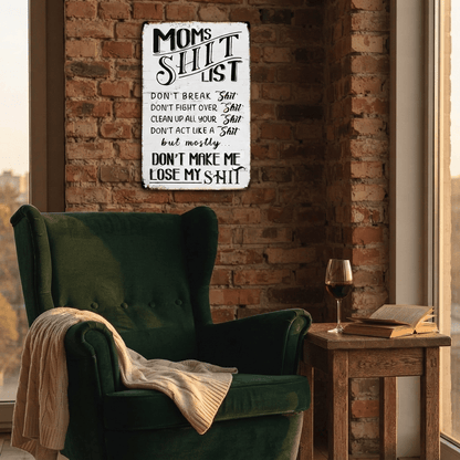 “Mom's Shit List” Funny Metal Wall Sign