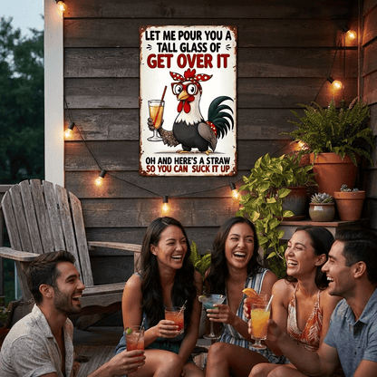 The Sassy Rooster "Get Over It" Vintage Metal Sign